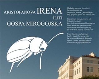Kazališna predstava ''Aristofanova IRENA iliti Gospa Mirogojska''
